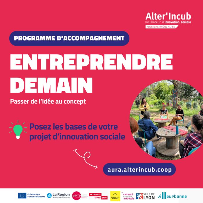 Entreprendre Demain, par Alter&rsquo;Incub : un programme d&rsquo;accompagnement pour poser les bases [63, 03, 05, 43] ]