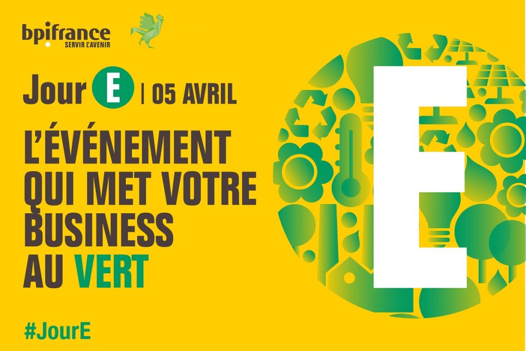 Jour E : L&rsquo;évènement qui met votre business au vert !