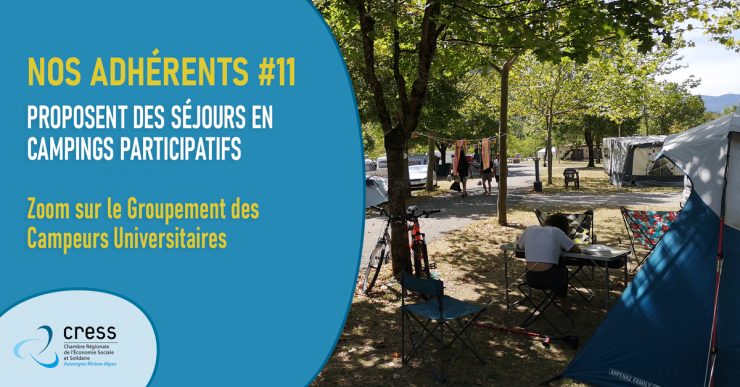 NOS ADHÉRENTS #11 | Proposent des séjours en campings participatifs | Zoom sur le Groupement des Campeurs Universitaires.
