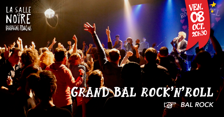 Le grand bal Rock'n'roll • La Salle Noire - Grenoble (38)
