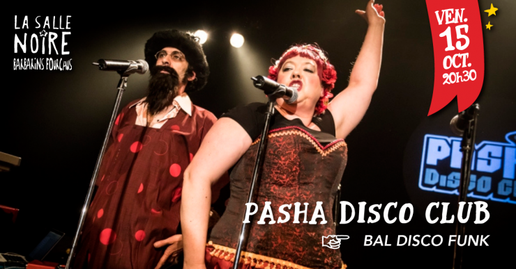 Pasha Disco Club • La Salle Noire - Grenoble (38)