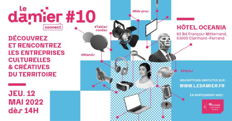 Le Damier Connect #10 : Salon des entreprises culturelles et créatives en Auvergne - Clermont-Ferrand (63)