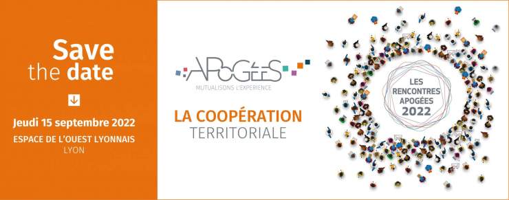 Les Rencontres APOGÉES 2022 : "La coopération territoriale" - Lyon (69)