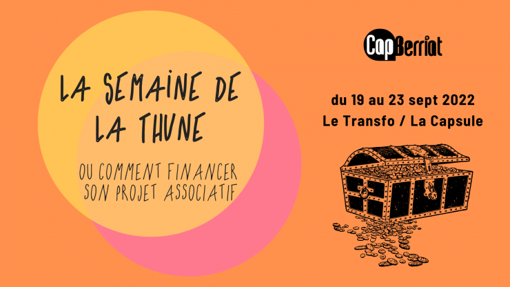 Cap Berriat "Semaine de la thune" - Formation "Recherche de subvention"