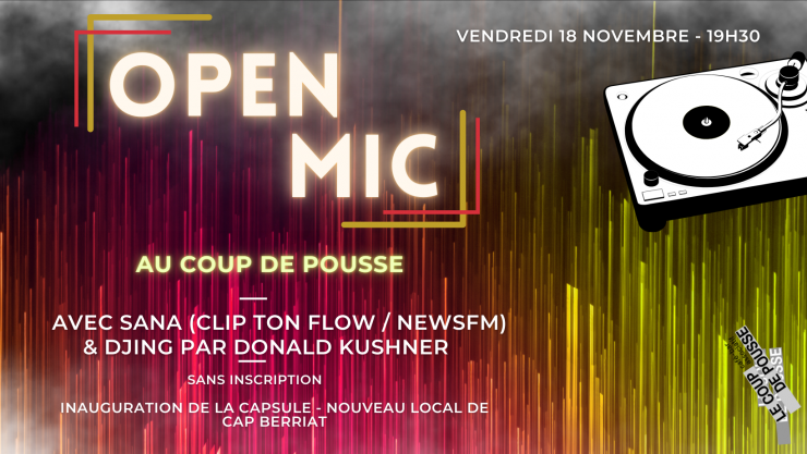 OPEN MIC #2 // Guest : Sana & Donald Kushner // Inauguration de la Capsule
