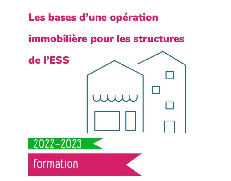 Les bases d’une opération immobilière pour les structures de l'ESS (2 jours)