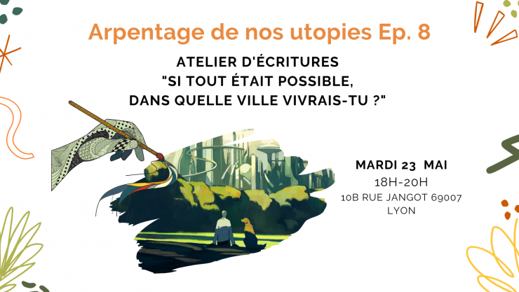 Arpentage Villes Utopiques - Episode n°8
