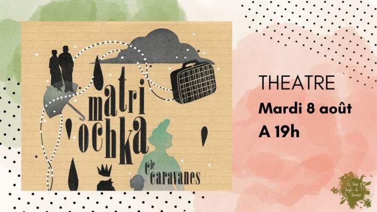 MATRIOCHKA - Soirée théâtre avec la Cie Caravane