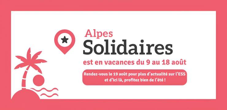 Alpeso est en vacances du 9 au 18 août !