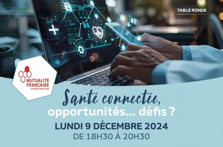 Table ronde "Santé connectée, opportunités... défis ?"