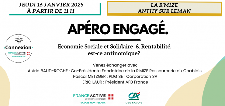 Les apéros engagés de France Active Savoie Mont Blanc : Economie Sociale et Solidaire & Rentabilité, est-ce antinomique?