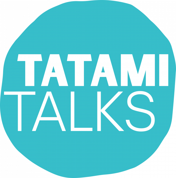 Tatami Talks