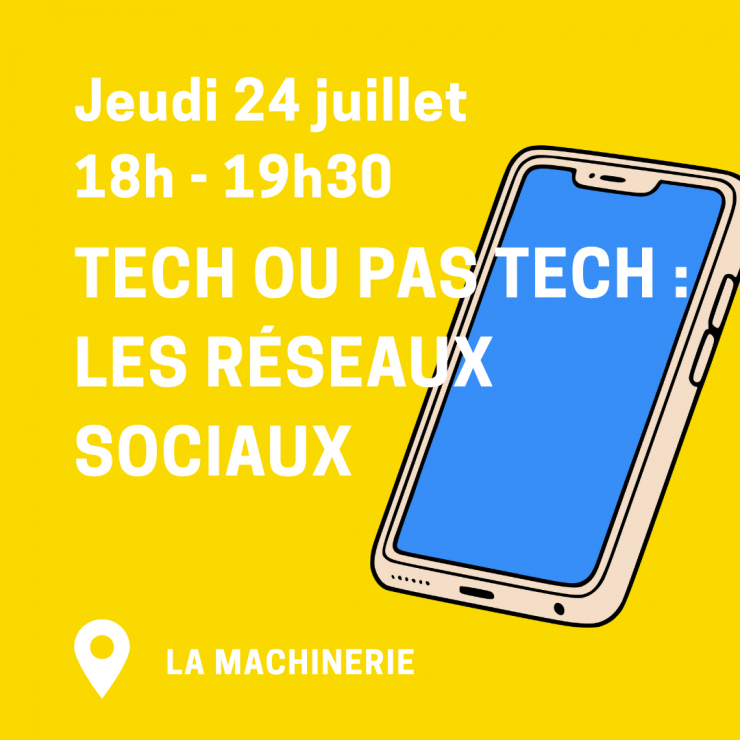 Conférence débat : Tech ou pas tech : Les réseaux sociaux