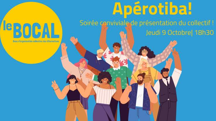 Dans une bulle jaune en haut à gauche est écrit "LE BOCAL", EN haut au centre, en jaune, est écrit "Apérotiba", et au milieu de l'image on voit un groupe de personnes joyeuses levant les bras. Le fond de l'image est bleu.  