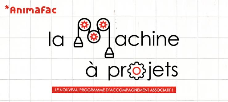 Animafac lance La Machine à projets, le nouveau programme d'accompagnement associatif.
