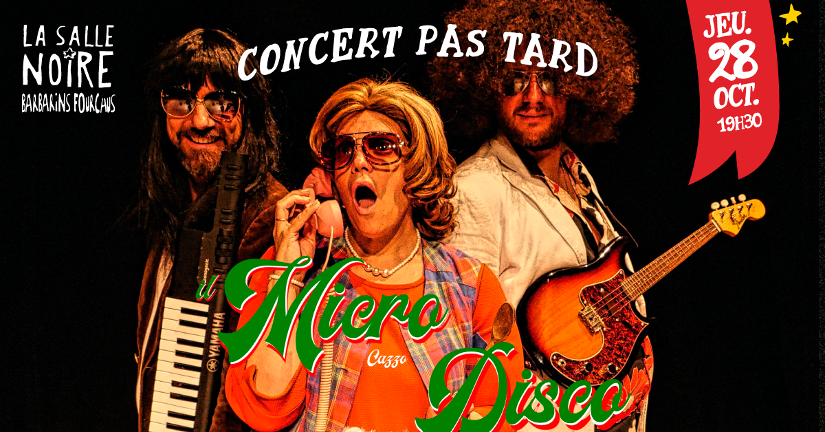 Concert pas tard • La Salle Noire – Grenoble (38) Concert pas tard • La Salle Noire – Grenoble (38)