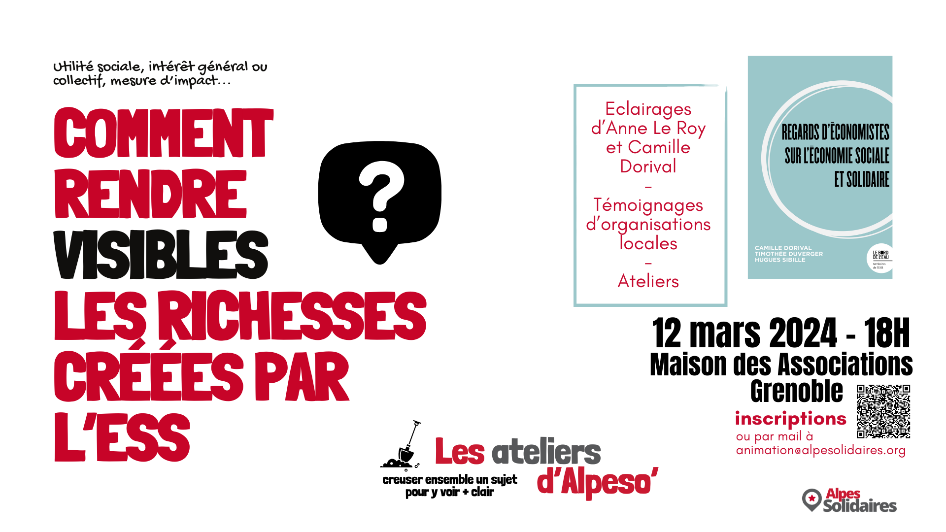 Comment rendre visibles les richesses produites par nos organisations ( sociales et solidaires ) ? Comment rendre visibles les richesses produites par nos organisations ( sociales et solidaires ) ?