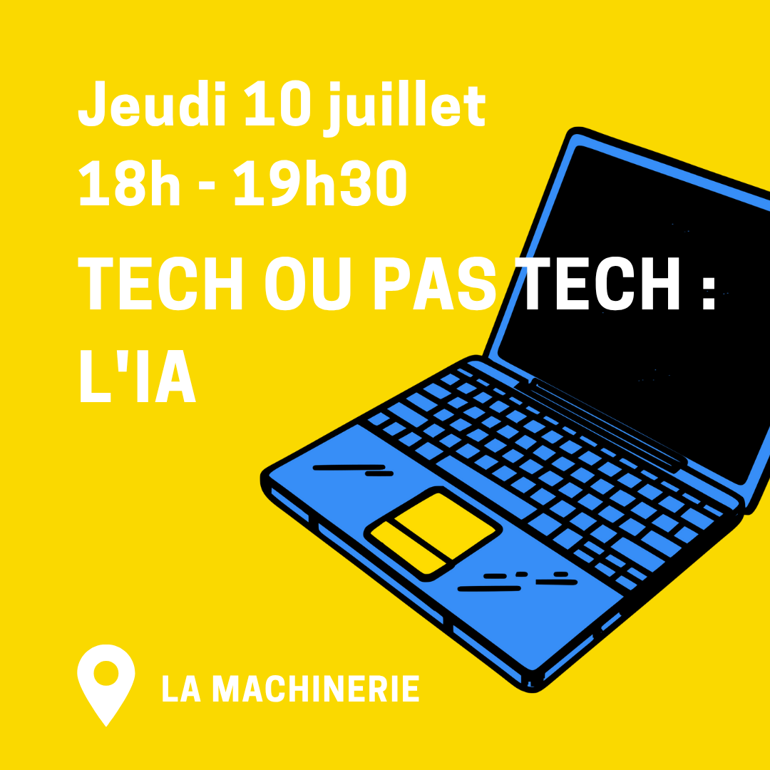 Tech ou pas tech : L&rsquo;IA