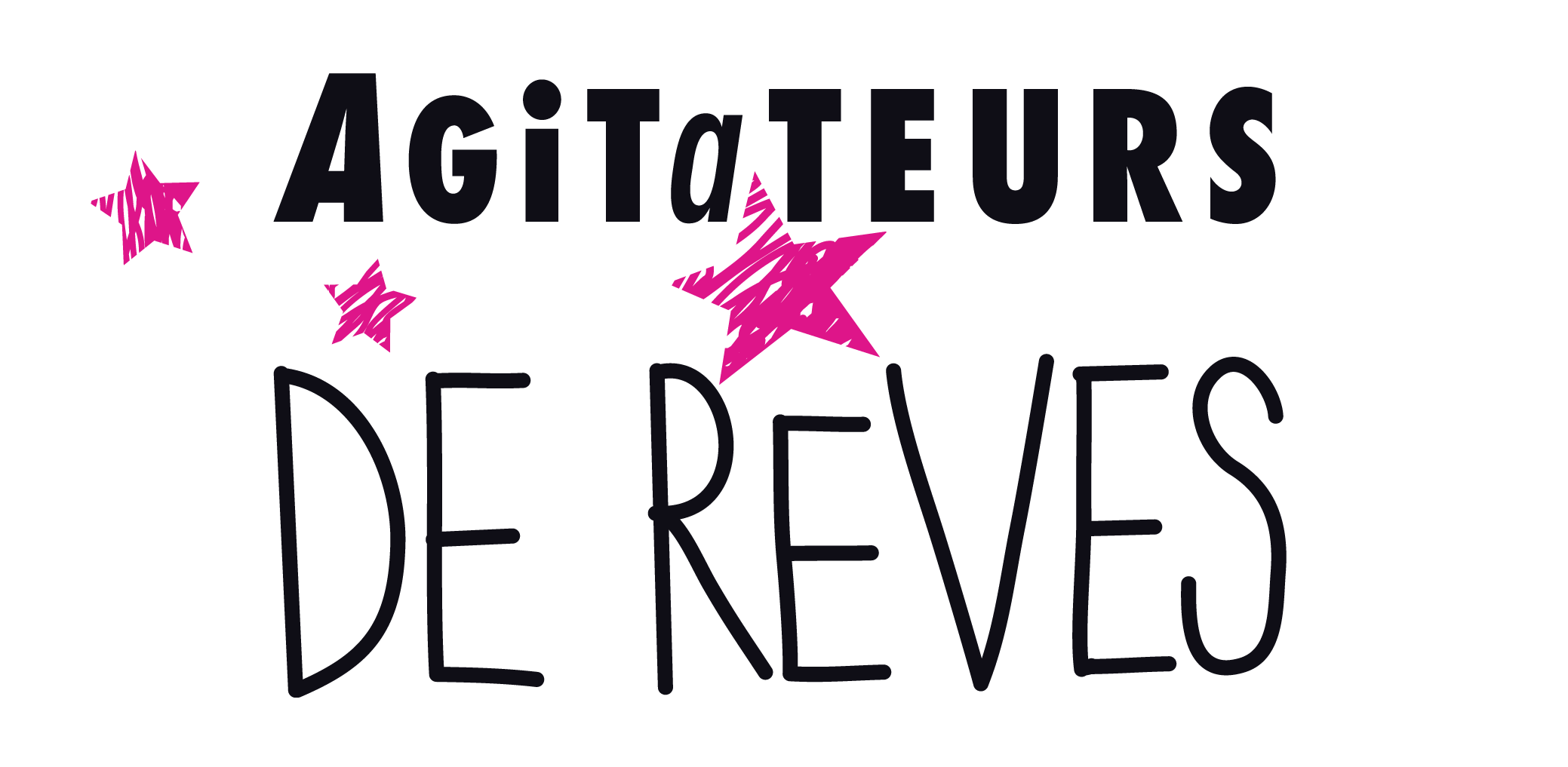 Agitateurs de rêves