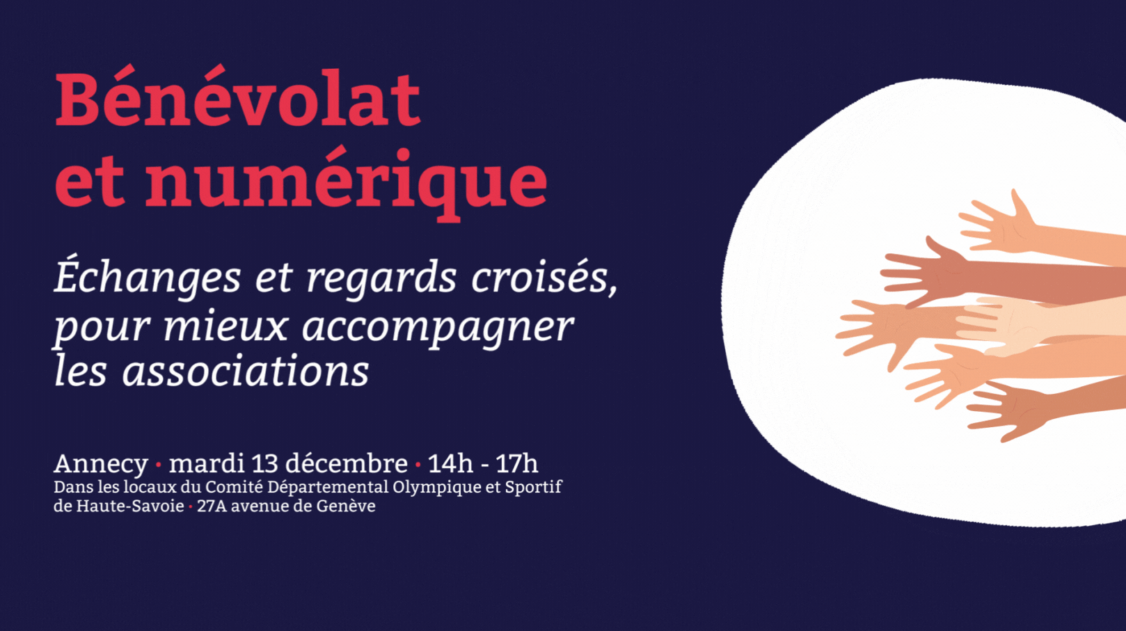 Annecy – échanges et regards croisés pour mieux accompagner les associations sur le numérique et le bénévolat Annecy – échanges et regards croisés pour mieux accompagner les associations sur le numérique et le bénévolat