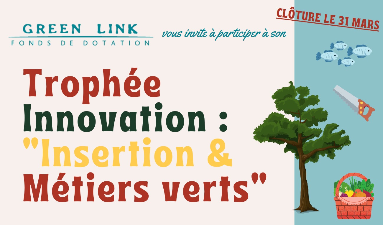 Trophée Innovation : « insertion et métiers verts – Green Link