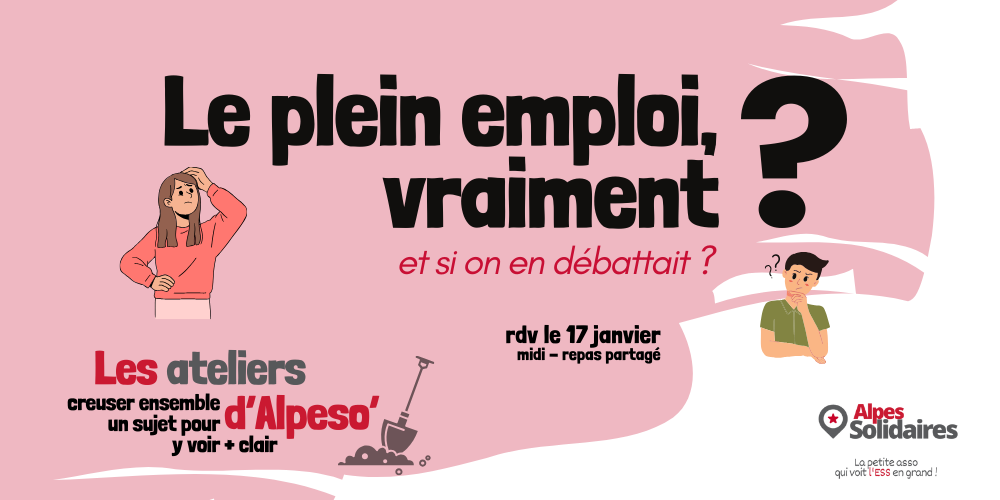 Le plein emploi, vraiment ? Et si on en débattait ? Le plein emploi, vraiment ? Et si on en débattait ?