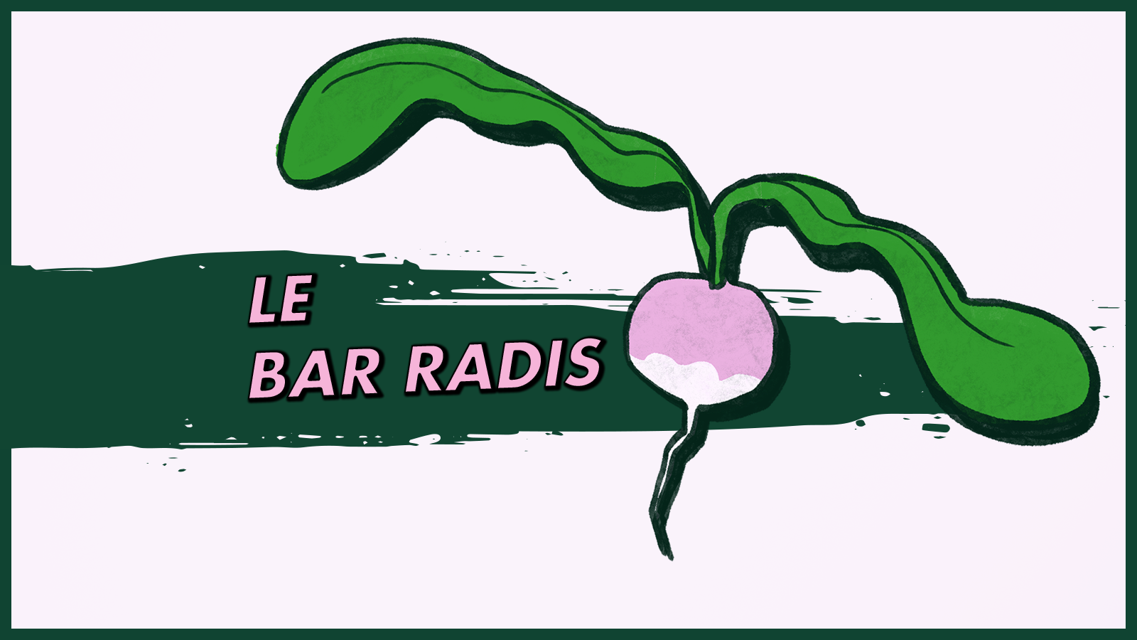 Objectif circuit court au Bar Radis Objectif circuit court au Bar Radis