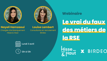 Le vrai du faux des métiers de la RSE | Hisse & Haut x Birdeo Le vrai du faux des métiers de la RSE | Hisse & Haut x Birdeo