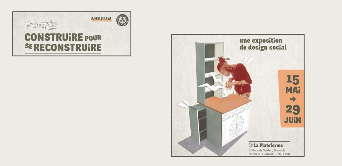 L’exposition « Construire pour se reconstruire » s’est installée à la Plateforme de Grenoble