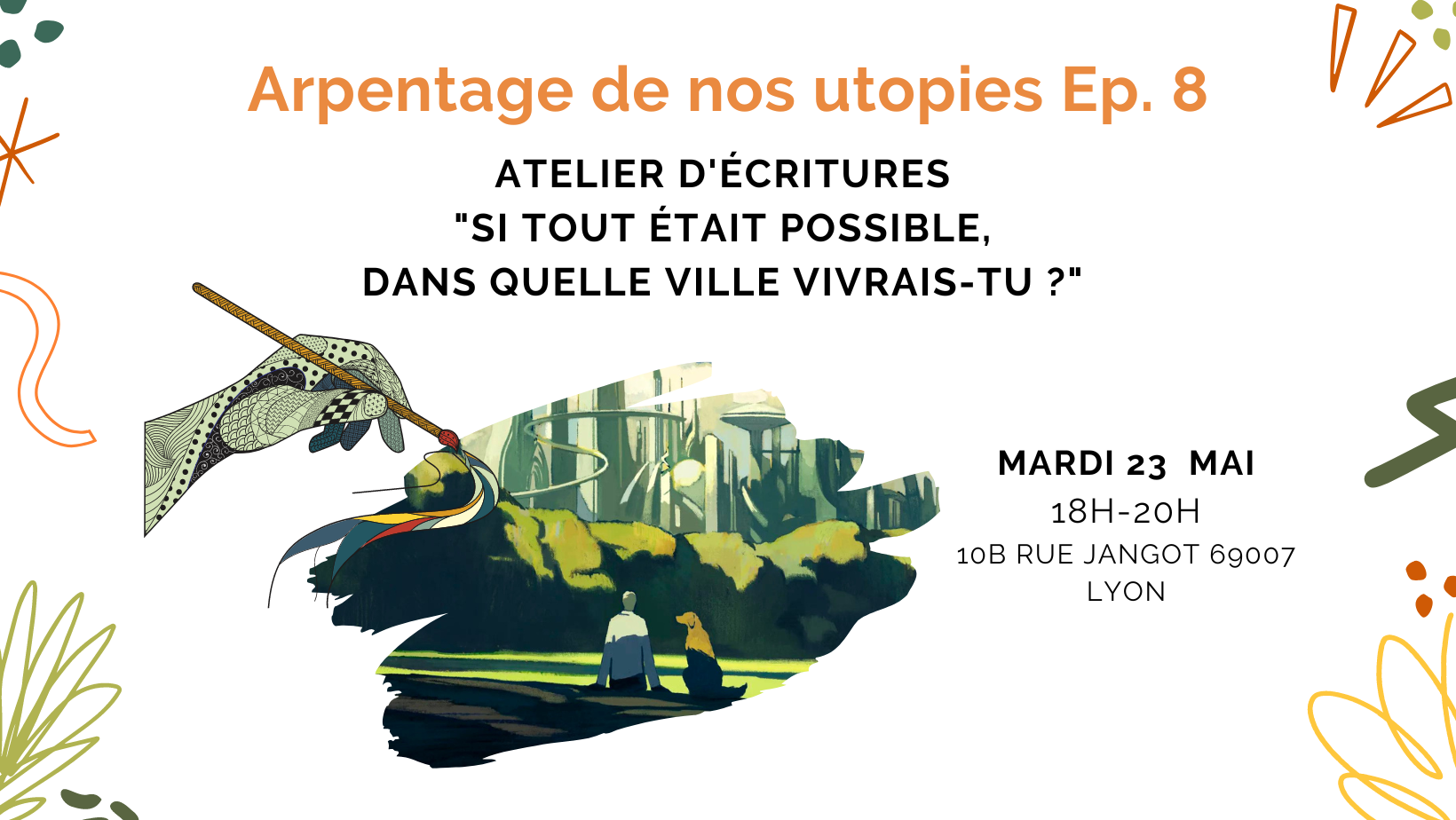 Arpentage Villes Utopiques – Episode n°8