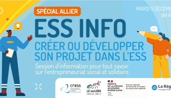 ESS INFO – Créer ou développer son projet dans l&rsquo;ESS // Spécial ALLIER