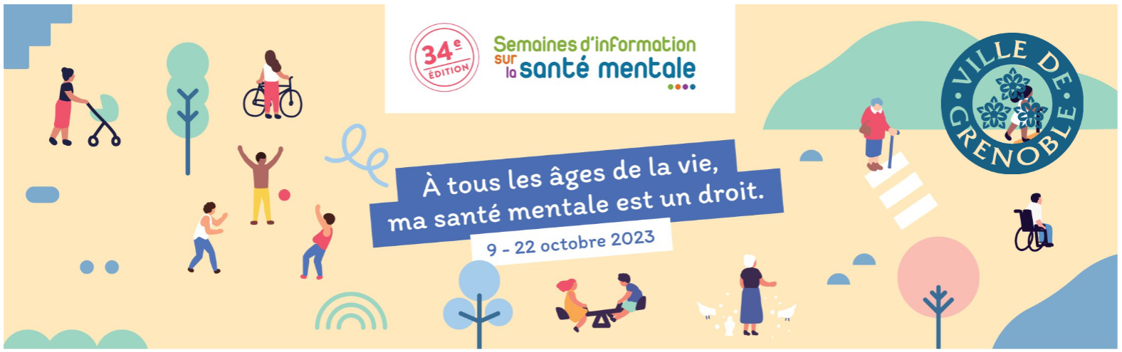 « À TOUS LES ÂGES DE LA VIE, MA SANTÉ MENTALE EST UN DROIT »