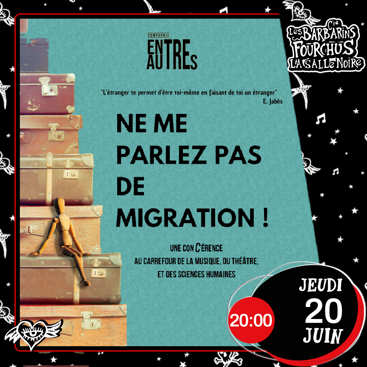 NE ME PARLEZ PAS DE MIGRATION ! par la compagnie Entre Autres