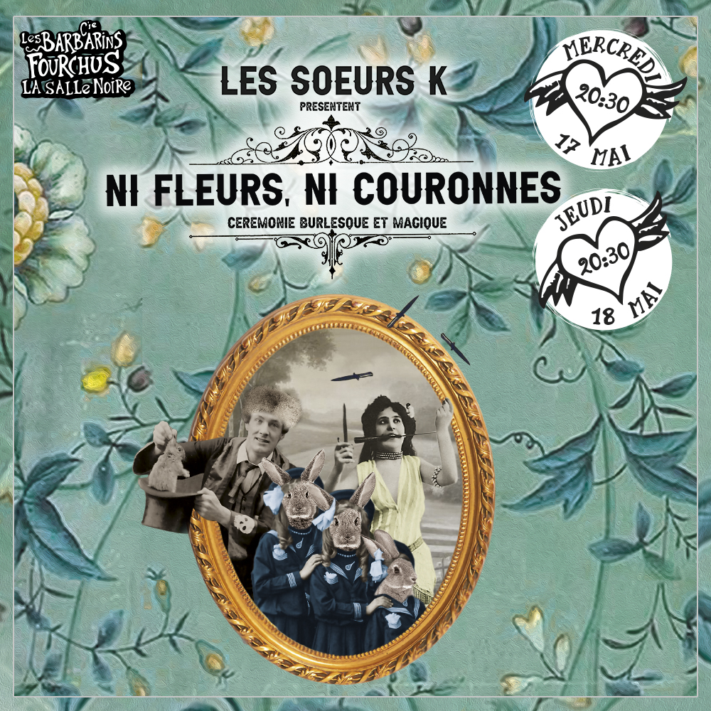 NI FLEURS, NI COURONNES – spectacle clownesque NI FLEURS, NI COURONNES – spectacle clownesque