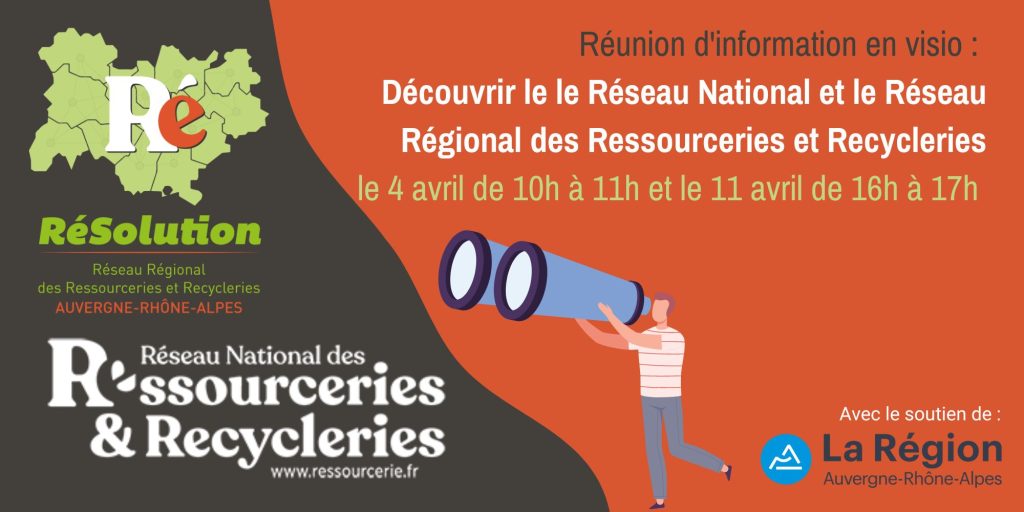 Réunion d&rsquo;information en visio : découvrir le Réseau National et le Réseau Régional des Ressourceries et Recycleries