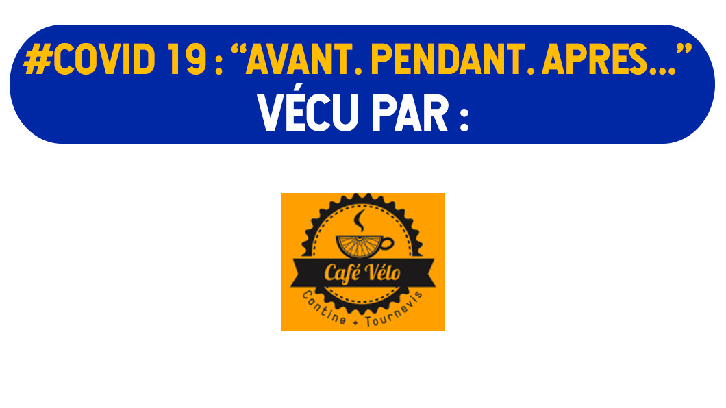 Confinement/Déconfinement : « Café Vélo »