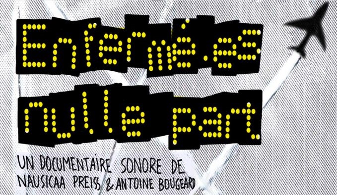 Documentaire sonore « Enfermé.es nulle part » en présence des réalisateur.ices