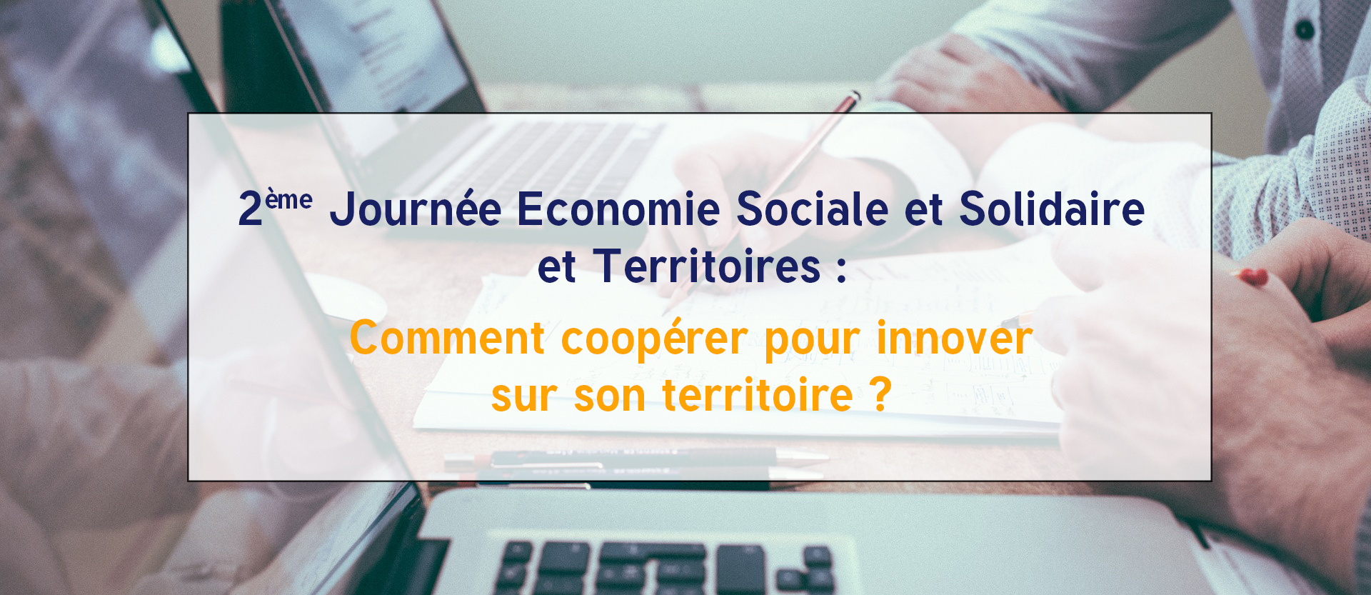 Comment coopérer pour innover sur un territoire ?  Retour en image sur la journée du 14 novembre 2018 à Aurillac – CRESS AuRA