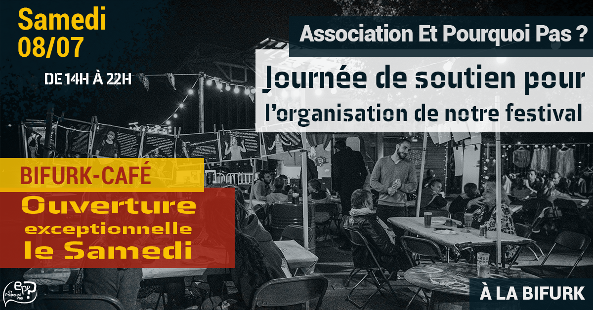 Journée de soutien // Association Et Pourquoi Pas ? // Bifurk-Café Journée de soutien // Association Et Pourquoi Pas ? // Bifurk-Café