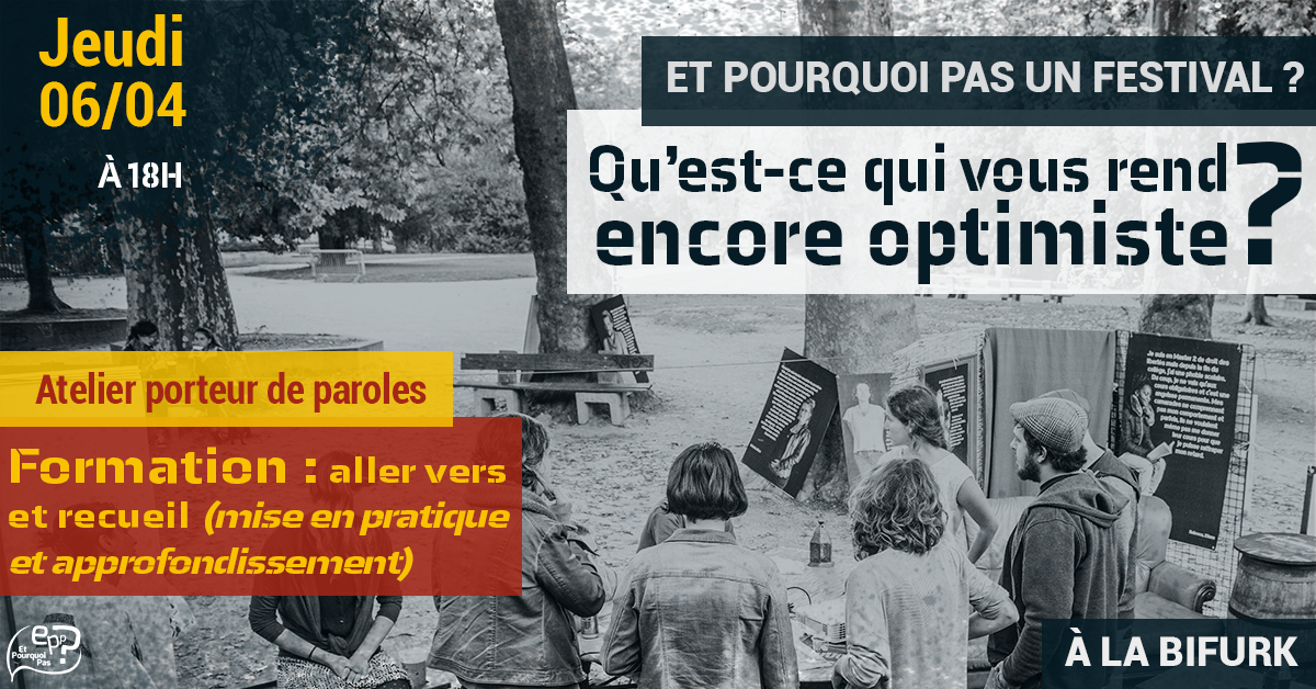 [Atelier porteur de paroles] Formation : aller vers et recueil (mise en pratique et approfondissement)