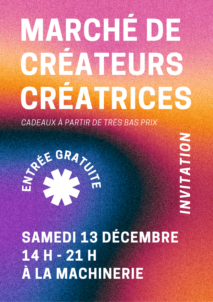 Marché des créateur.rice.s de la Machinerie Marché des créateur.rice.s de la Machinerie
