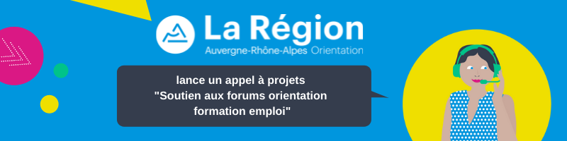 Appel à projets « Soutien aux Forums Orientation, Formation, Emploi » – Association Auvergne-Rhône-Alpes Orientation