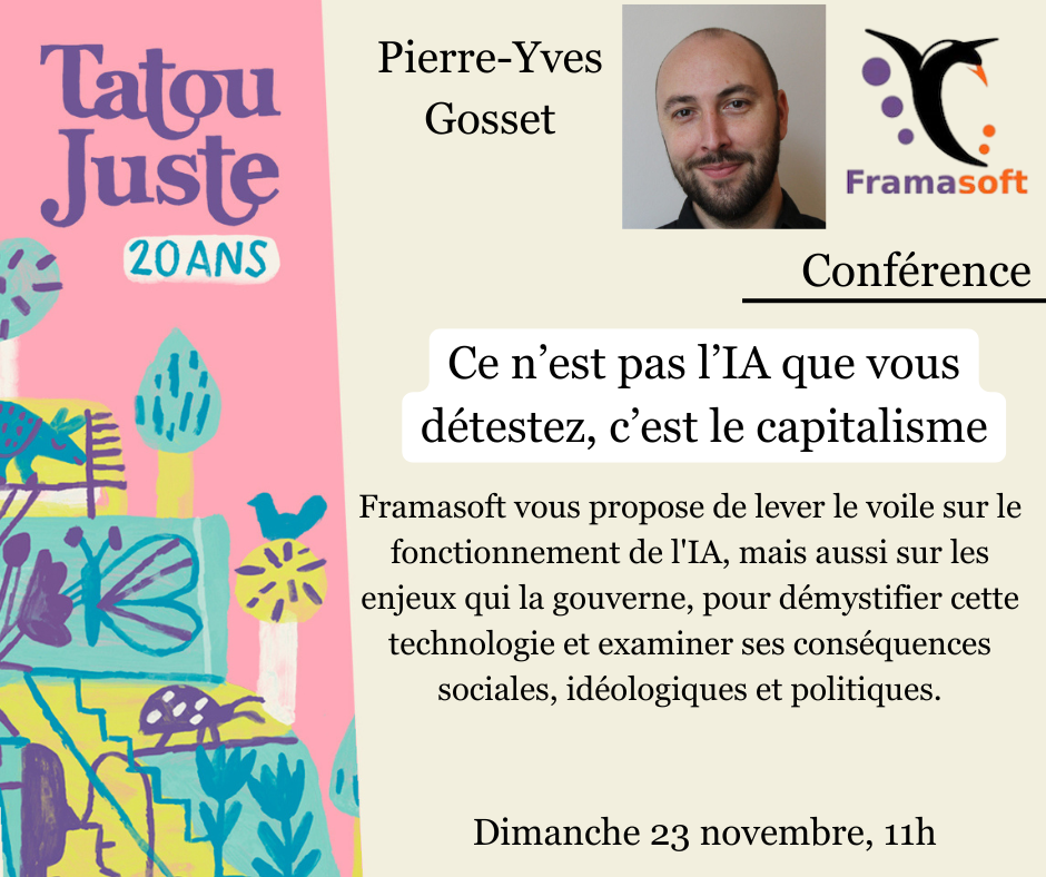 Conférence Framasoft : Ce n&rsquo;est pas l&rsquo;IA que vous détestez, c&rsquo;est le capitalisme