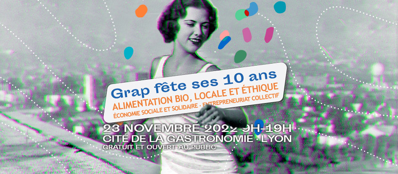 Grap fête ses 10 ans – Lyon (69) Grap fête ses 10 ans – Lyon (69)