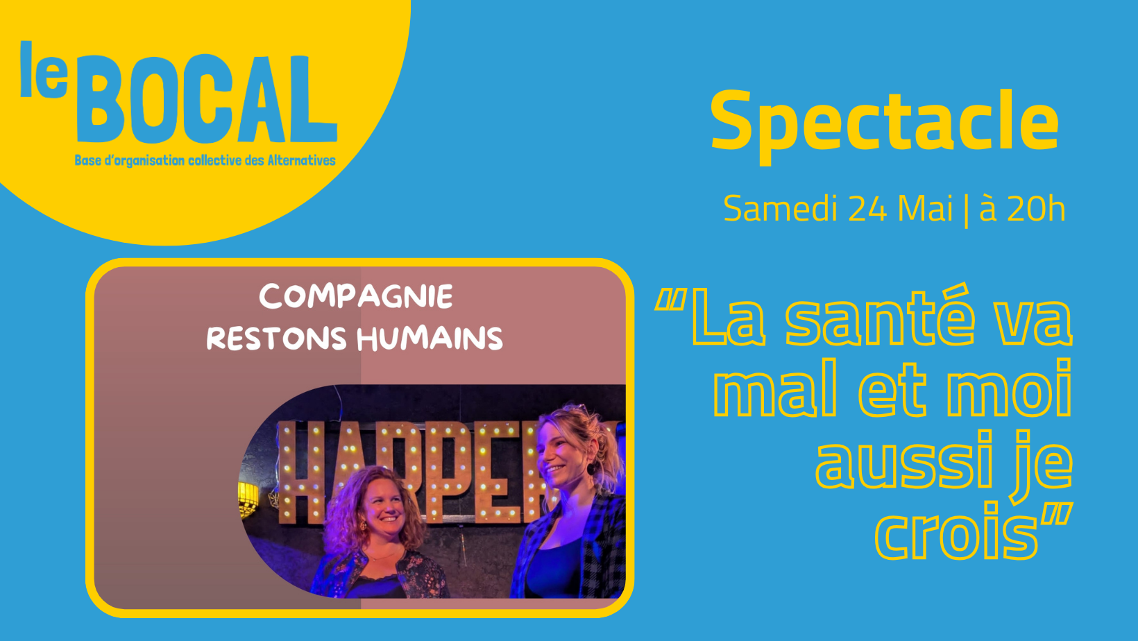[AS]🧯⚕️Spectacle « La santé va mal et moi aussi je crois »