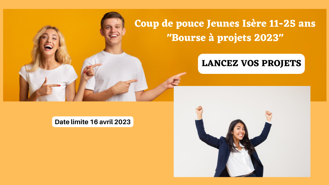 Jeunes Isérois, boostez vos projets avec  “Coup de Pouce Jeunes Isère »