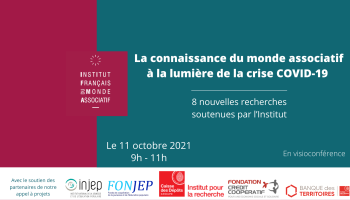 La connaissance du monde associatif à la lumière de la crise COVID-19 ­ 8 nouvelles recherches soutenues par l&rsquo;Institut français du Monde associatif – En distanciel
