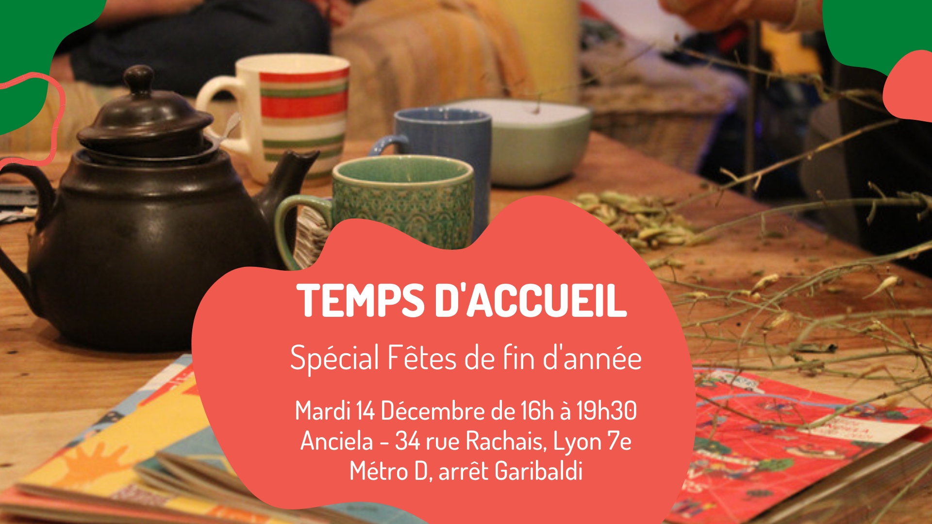 Temps d&rsquo;accueil Envie d&rsquo;agir spécial Fêtes – Lyon (69)