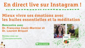 Live Instagram « Mieux vivre ses émotions avec les huiles essentielles et la méditation »