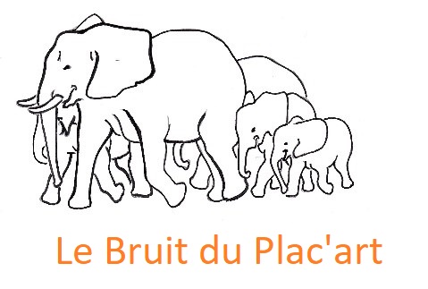 Le Bruit du Plac’art